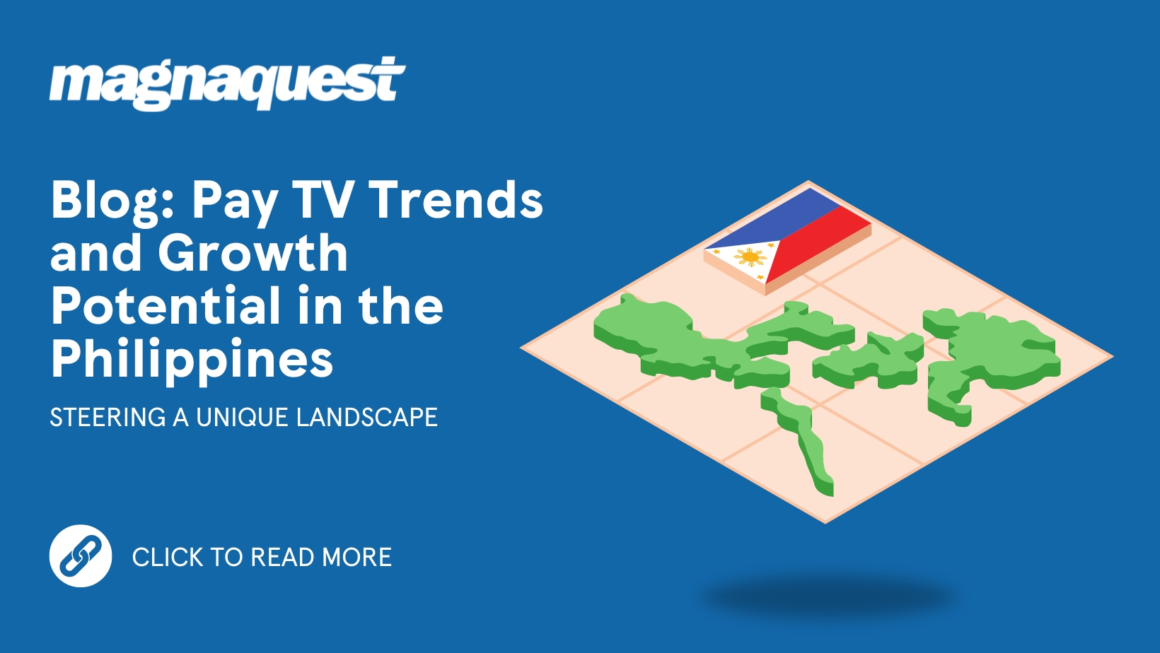 http://www.magnaquest.com./wp-content/uploads/2024/02/Website-Pay-TV-Trends-and-Growth-Potential-in-the-Philippines.jpg
