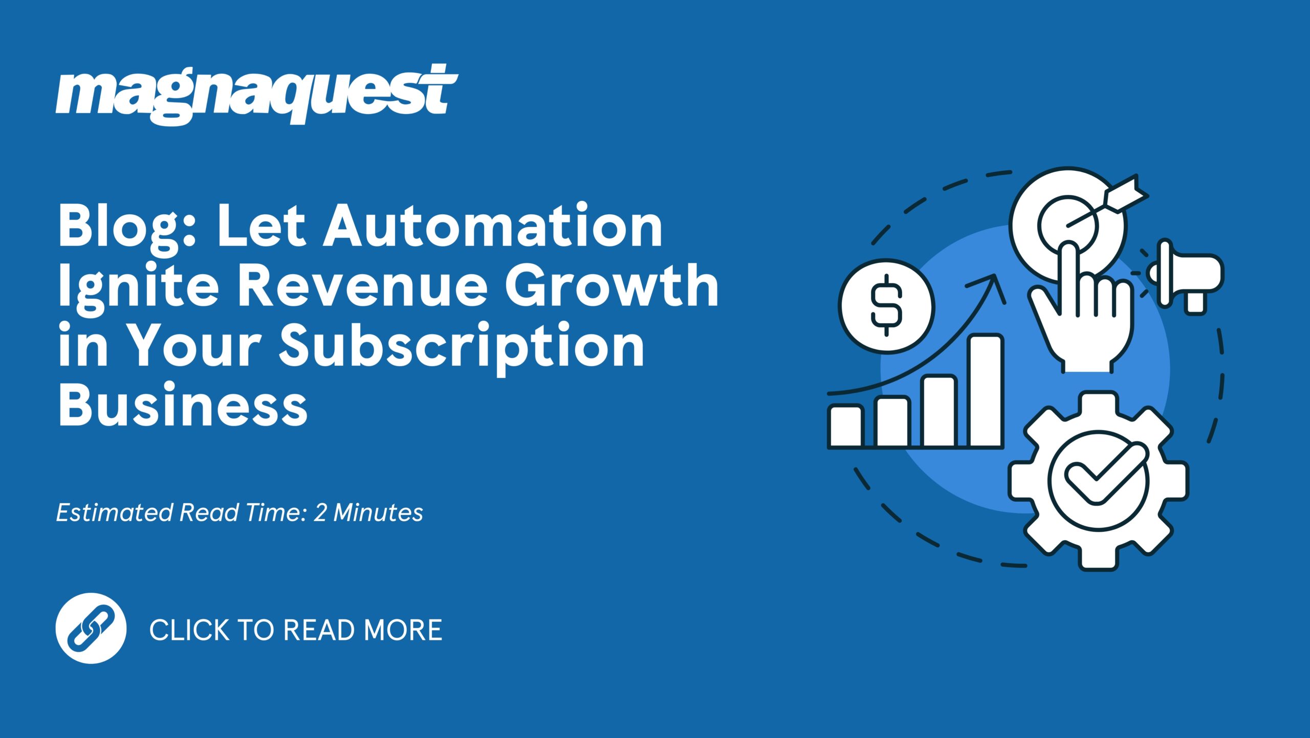 http://www.magnaquest.com./wp-content/uploads/2024/04/Let-Automation-Ignite-Revenue-Growth-in-Your-Subscription-Business-scaled.jpg